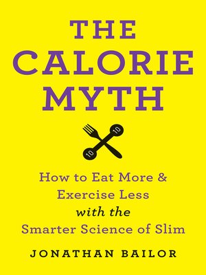 The Calorie Myth - ebook